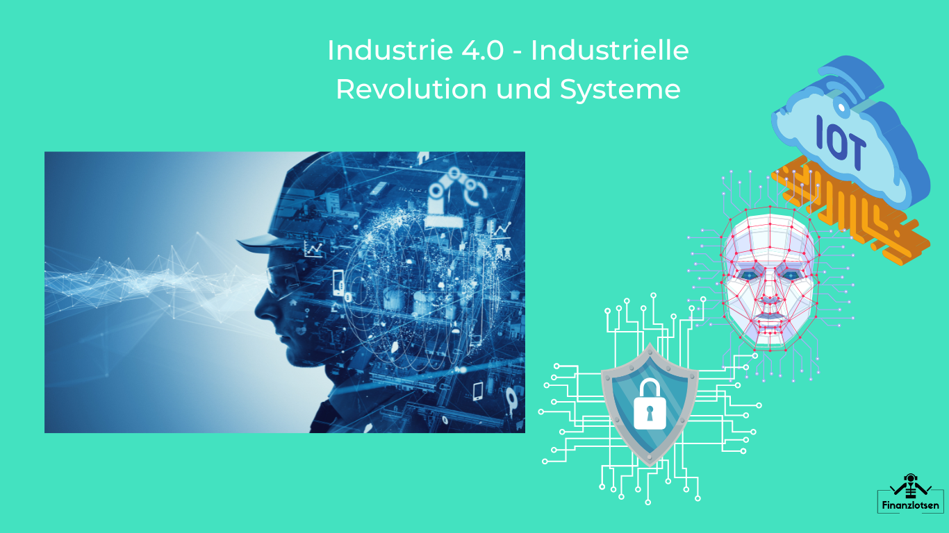 2 Industrie 4.0 - industrielle Revolution und Systeme
